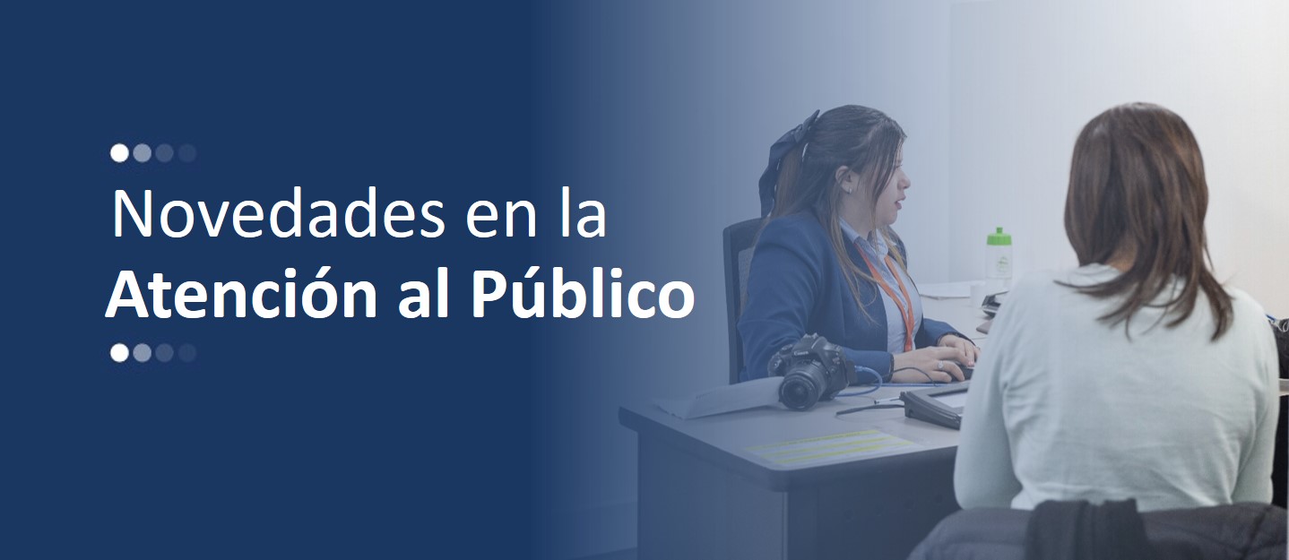 Banner general de novedades de atención al público en el que se ven un usuario y de alguien que lo atiende