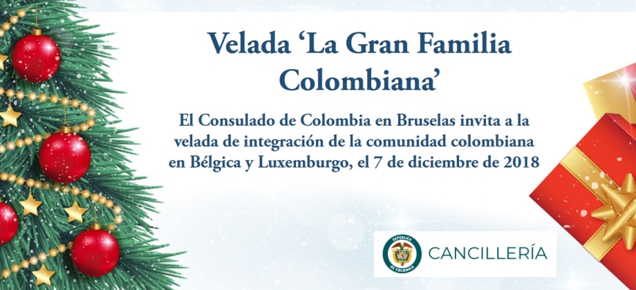 El Consulado de Colombia en Bruselas invita a la velada de integración de la comunidad colombiana en Bélgica y Luxemburgo, el 7 de diciembre de 2018