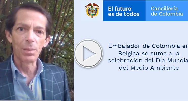 Embajador de Colombia en Bélgica se suma a la celebración del Día Mundial del Medio Ambiente